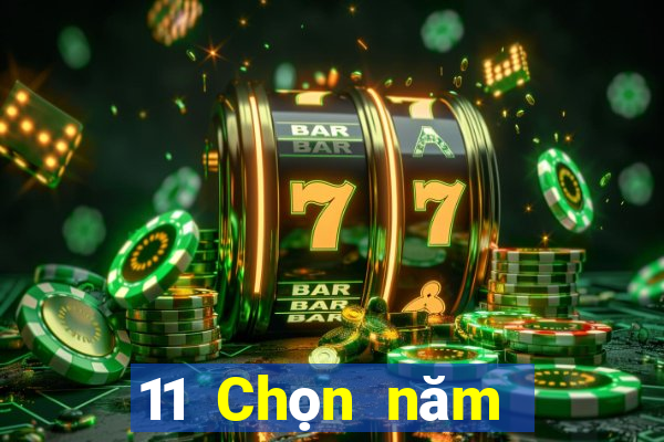 11 Chọn năm đề xuất hôm nay