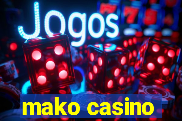 mako casino