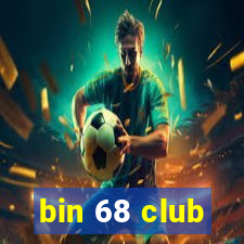 bin 68 club