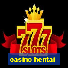 casino hentai