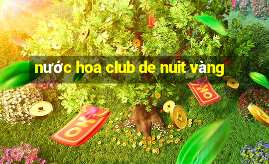 nước hoa club de nuit vàng