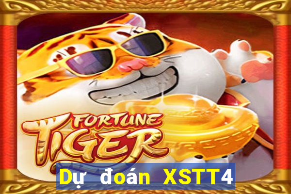 Dự đoán XSTT4 ngày mai