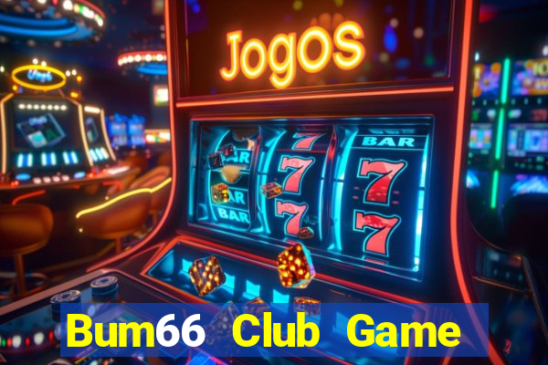 Bum66 Club Game Bài 6 Lá