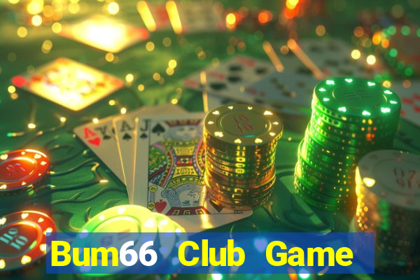 Bum66 Club Game Bài 6 Lá