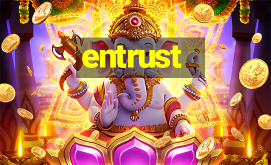 entrust