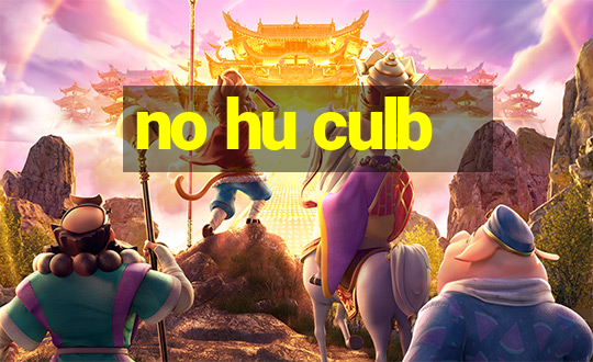 no hu culb