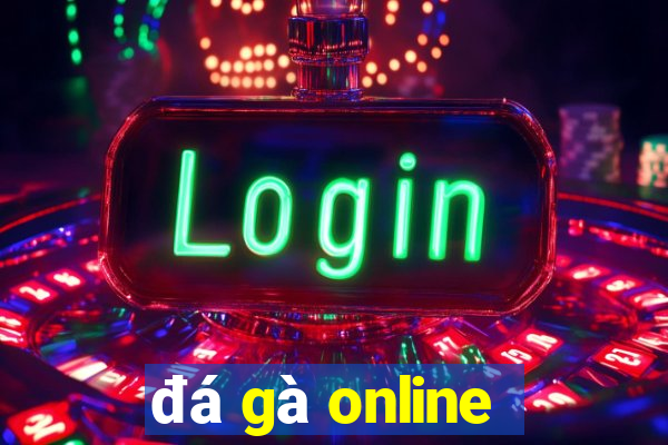 đá gà online