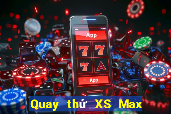 Quay thử XS Max 4D ngày 8