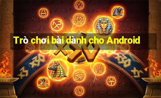 Trò chơi bài dành cho Android