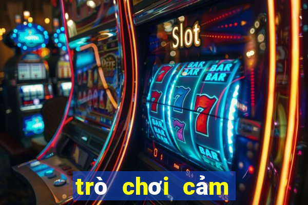 trò chơi cảm giác mạnh