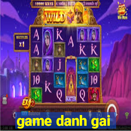 game danh gai