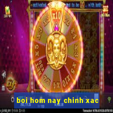 boi hom nay chinh xac