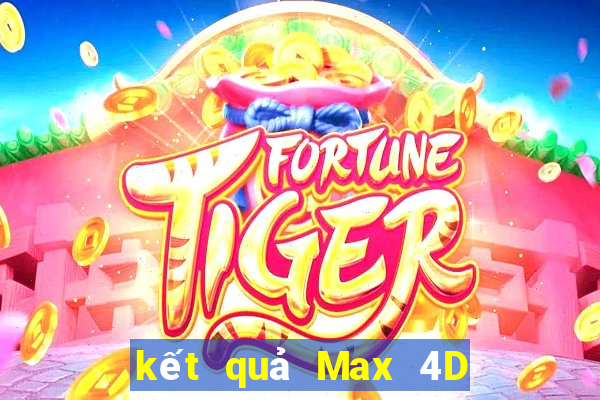 kết quả Max 4D ngày 31