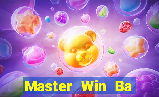 Master Win Ba Tải về chính thức