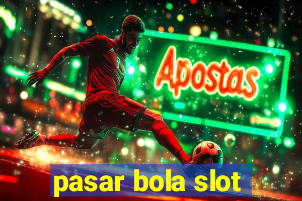 pasar bola slot