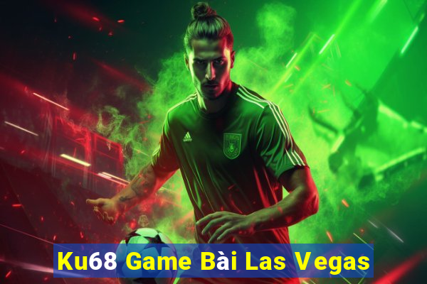 Ku68 Game Bài Las Vegas