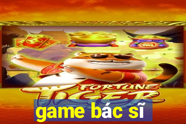 game bác sĩ