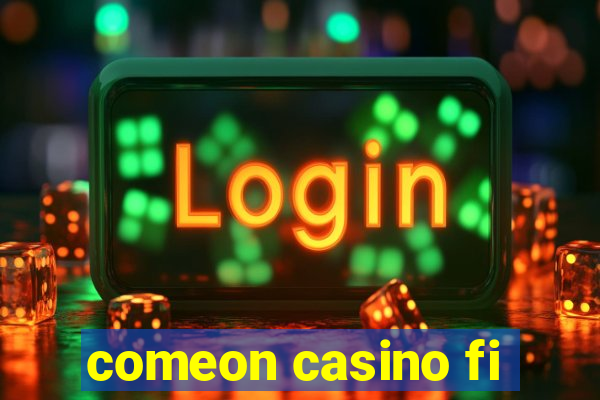 comeon casino fi