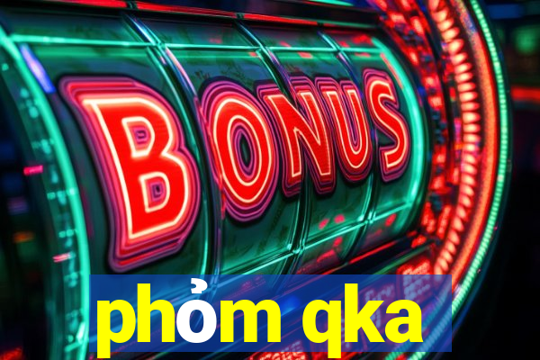 phỏm qka