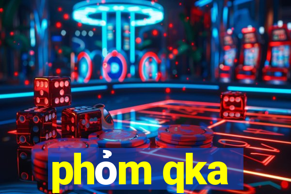 phỏm qka