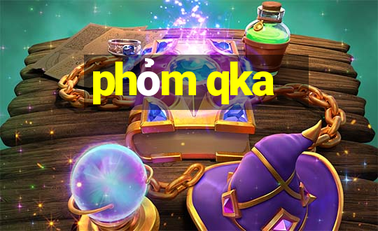 phỏm qka