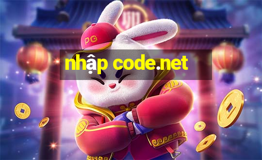 nhập code.net