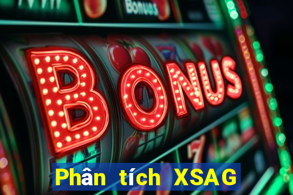 Phân tích XSAG ngày 10