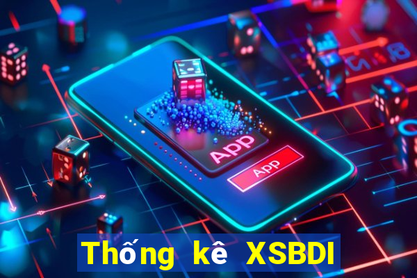 Thống kê XSBDI Thứ 7