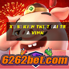 xổ số kiến thiết đài trà vinh