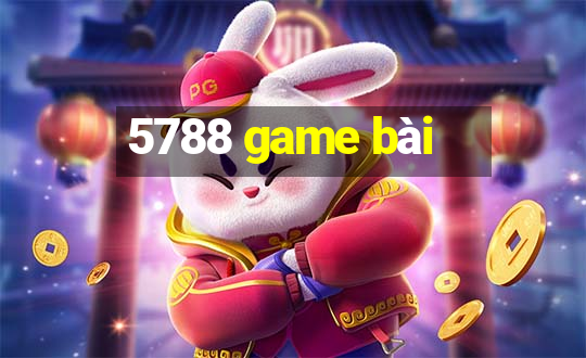 5788 game bài