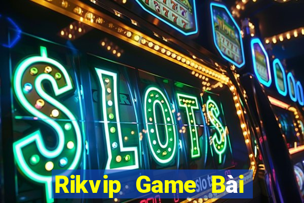 Rikvip Game Bài B52 Đổi Thưởng 2021