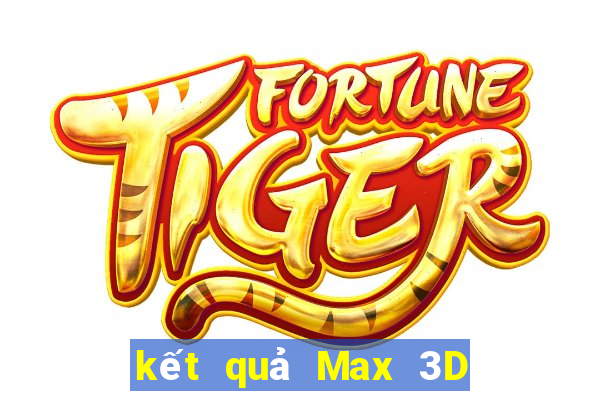 kết quả Max 3D ngày 23