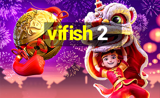 vifish 2