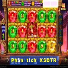 Phân tích XSBTR Thứ 4