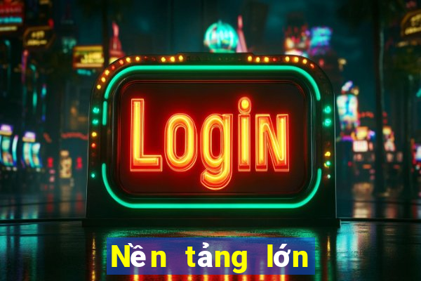 Nền tảng lớn cho xổ số