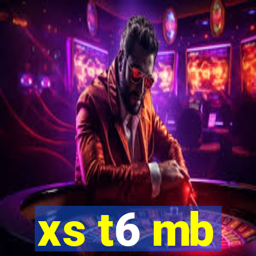 xs t6 mb