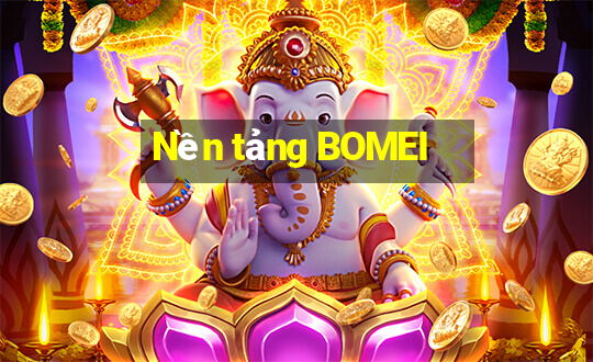 Nền tảng BOMEI