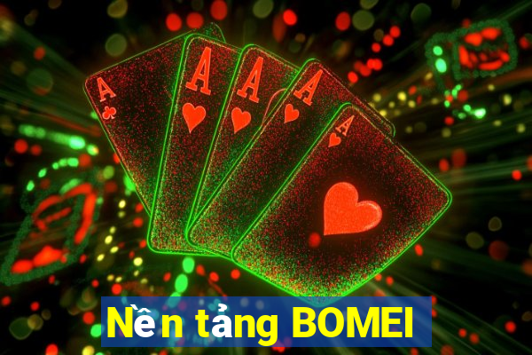 Nền tảng BOMEI