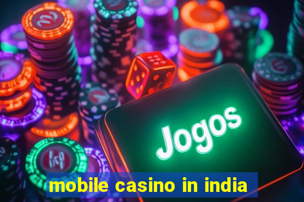 mobile casino in india