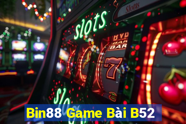 Bin88 Game Bài B52