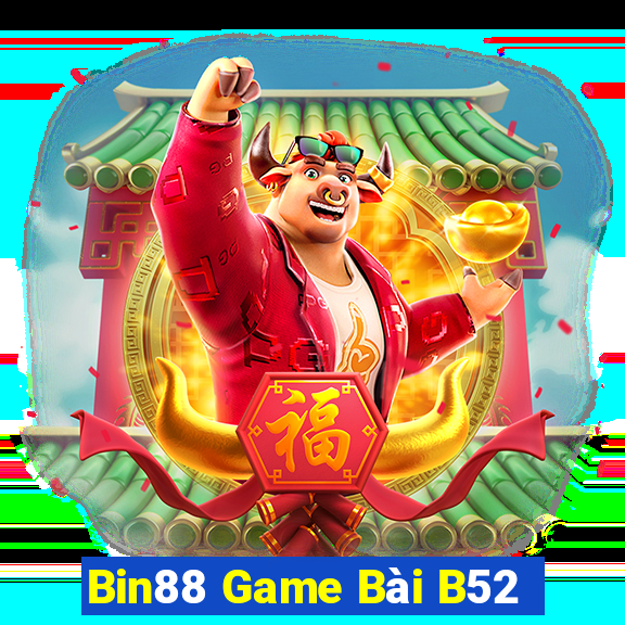 Bin88 Game Bài B52