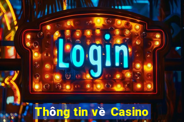 Thông tin về Casino