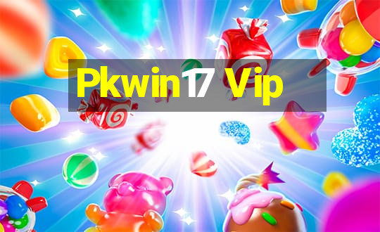 Pkwin17 Vip