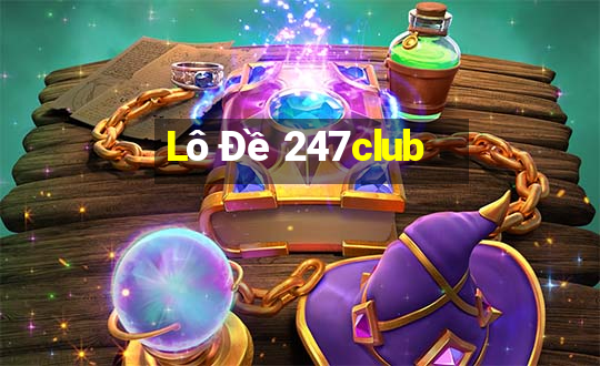 Lô Đề 247club