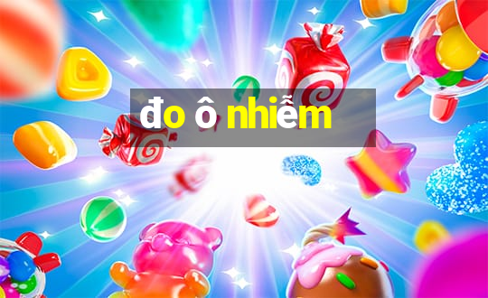 đo ô nhiễm