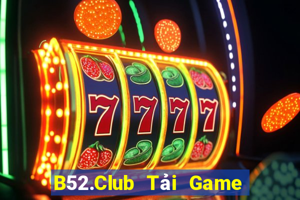 B52.Club Tải Game Bài Nhất Vip