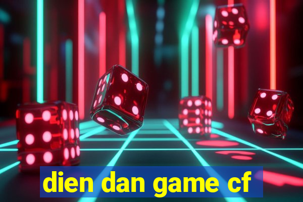 dien dan game cf