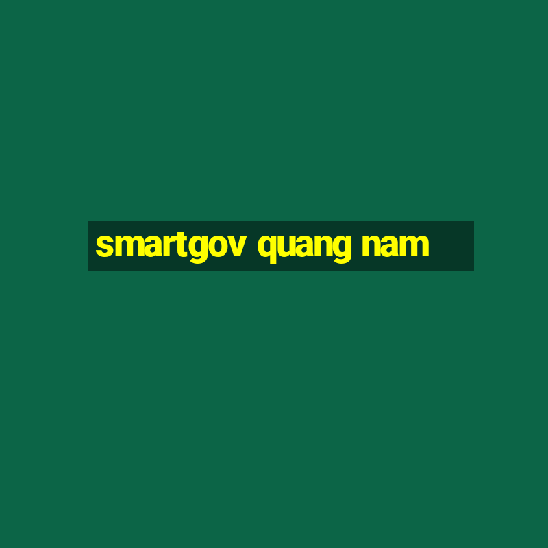 smartgov quang nam