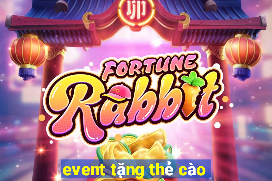 event tặng thẻ cào