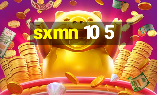 sxmn 10 5